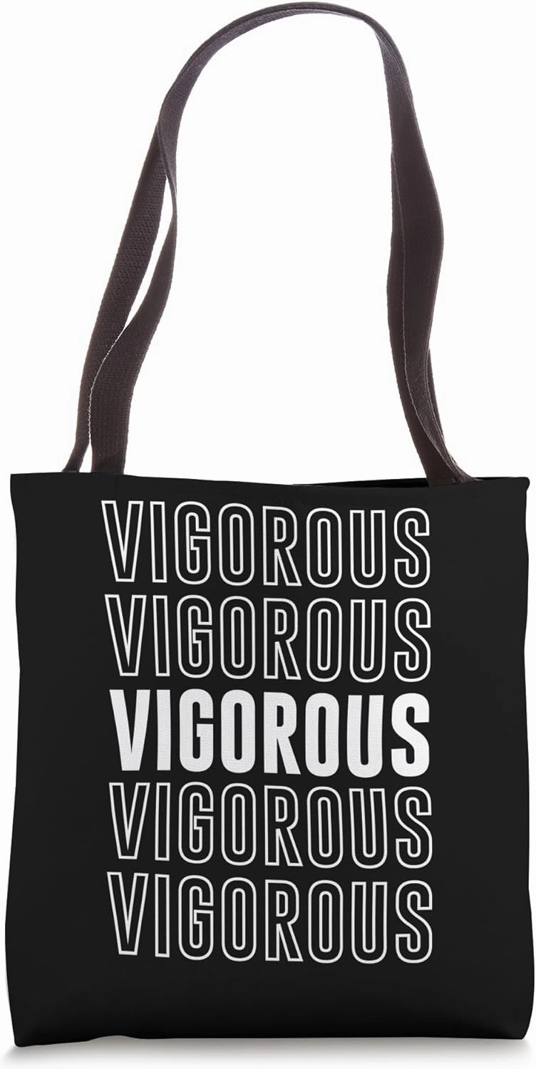 Vigorous Tote Bag