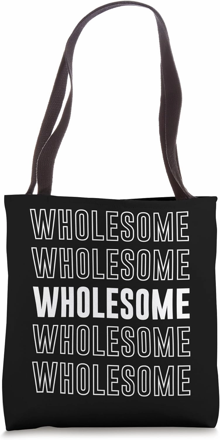 Wholesome Tote Bag