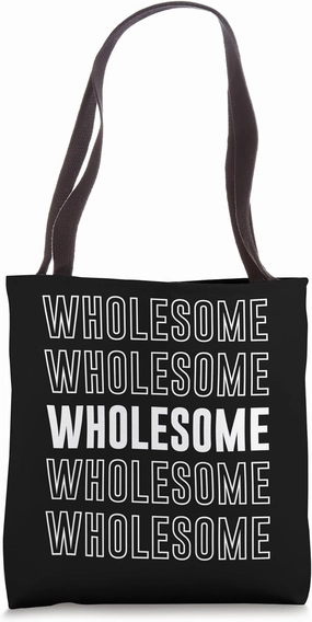 Wholesome Tote Bag