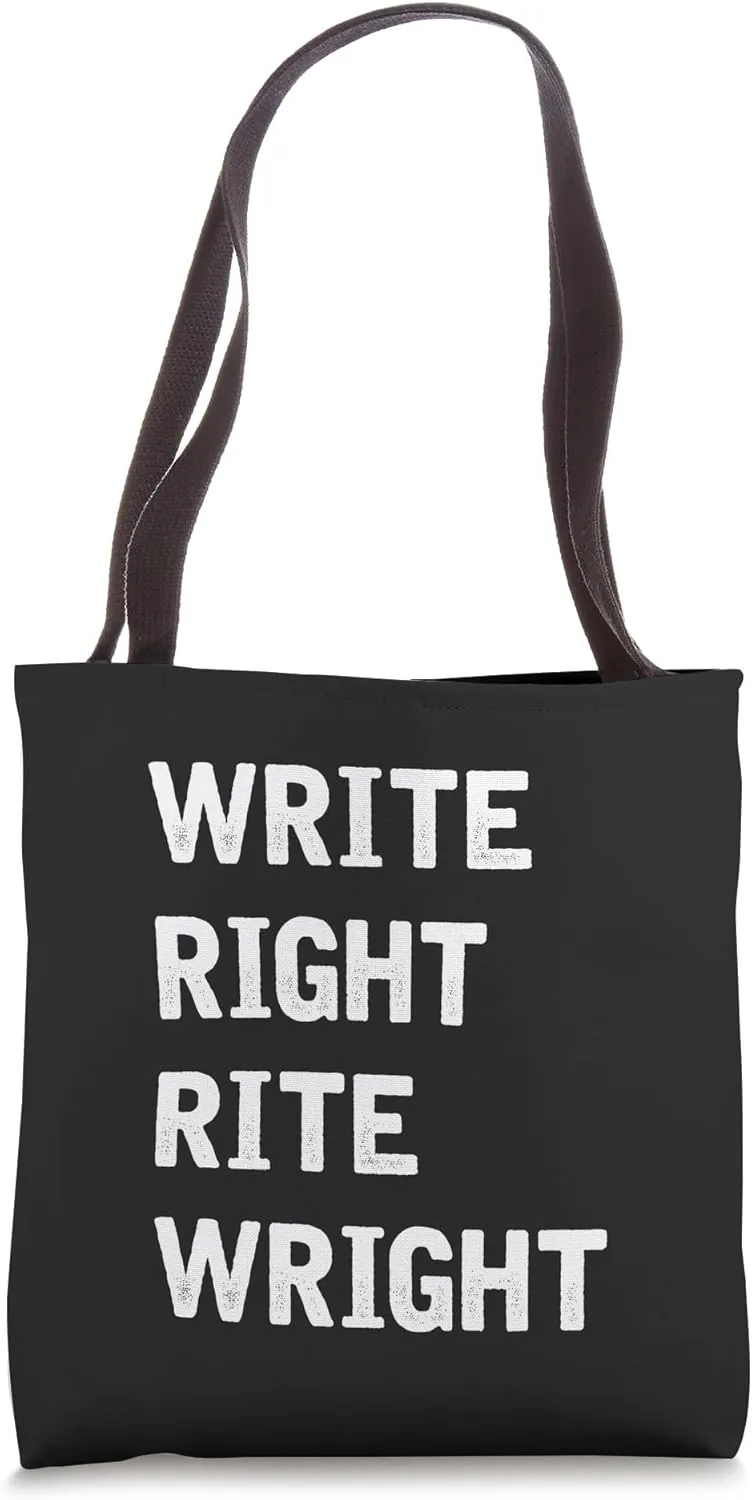 Write, Right, Rite, Wright - English Language Teacher Tote Bag